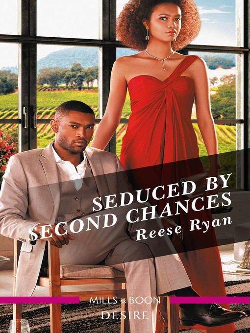 Title details for Seduced by Second Chances by Reese Ryan - Available